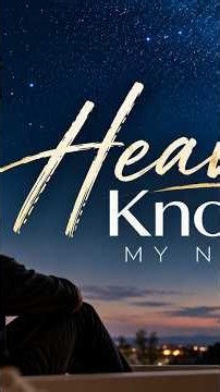 Heaven Knows My Name | Inspirational Gospel Song About Being Seen by God |
