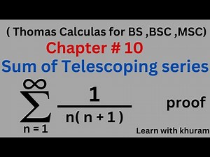 Sum Of Telescoping Series || Thomas calculus || Chapter 10