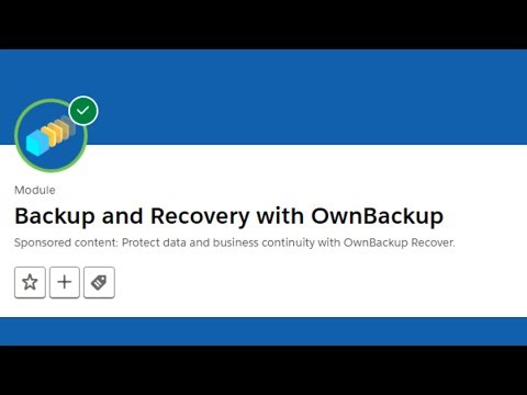 Backup and Recovery with OwnBackup || Salesforce Trailhead