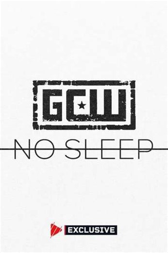 GCW No Sleep 2024 (2024) - Movie