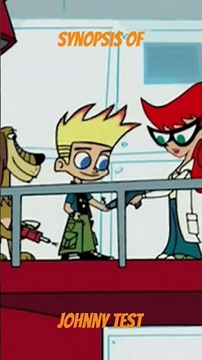 #shorts Synopsis of Johnny Test