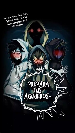 Venganza y Terror: Jeff the Killer y sus amigos