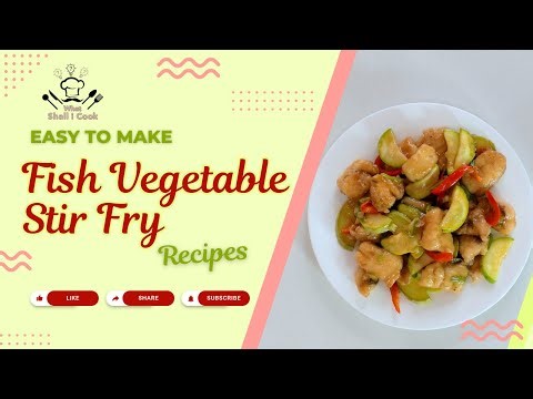 Fish and Vegetables Stir Fry Recipe | Best Easy Dinner Recipe by What Shall I Cook