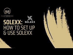 Solexx: How to Set Up & Use