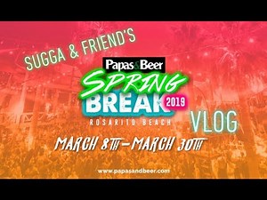 Spring Break 2019 // Papas and Beer