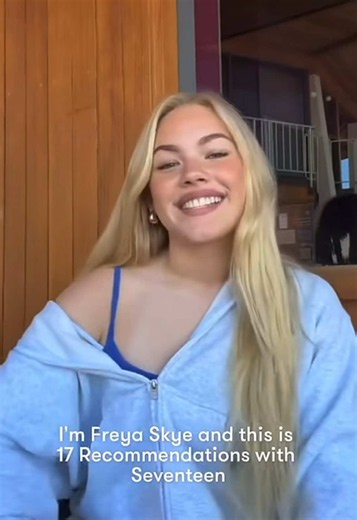 Freya Skye!! @Freya Skye 17 Recommendations on Seveteen.