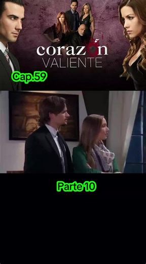 Capítulo 59 Corazón valiente #novelas #novelasmexicanas #telemundo #paratiiiiiiiiiiiiiiiiiiiiiiiiiiiiiii #tiktok