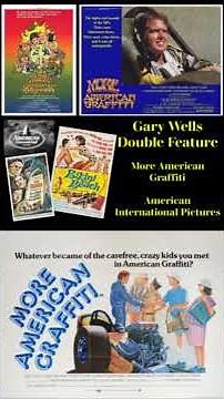 Gary Wells: Reassessing More American Graffiti From a Fan's Perspective | DEC4 Podcast
