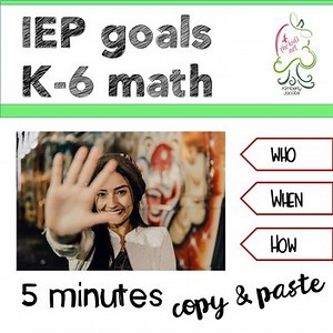 IEP goals math Kindergarten | First | Second | Third | Fourth | Fifth | Sixth #