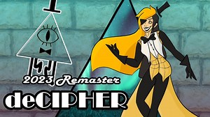 deCIPHER | 2023 Remaster (Bill Cipher Song) Video