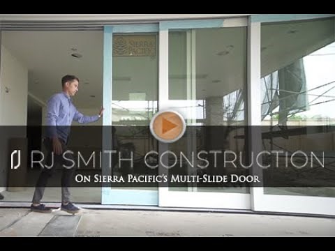 Sierra Pacific Windows with RJ Smith Construction - Multislide Door