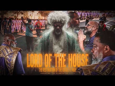 ESCP | Lord Of The House: The Restoration Of The Israelite Man