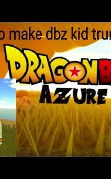 How to make dbz kid trunks in tournament in dragon ball rp azure (the codes in video)