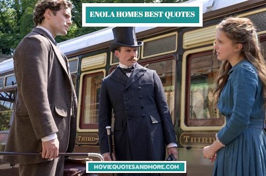 Enola Holmes Best Quotes On Netflix - 'Now, where to begin?'