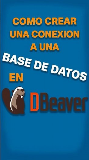 Cómo conectarse a una base de datos con DBeaver #dbeaver