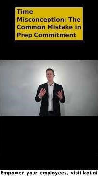 Time Misconception The Common Mistake in Prep Commitment