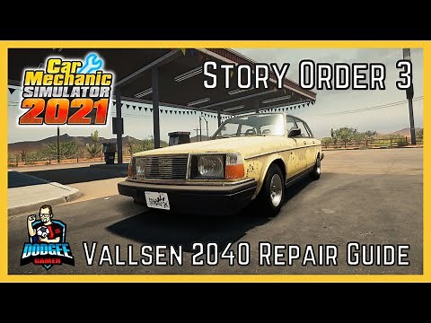 CMS2021 - Story Order 3 - Vallsen 2040 Full Repair Guide - Car Mechanic Simulator 2021 Playthrough