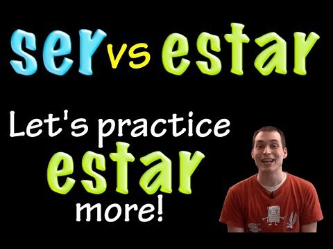 Ser vs Estar - More Estar practice (intermediate)