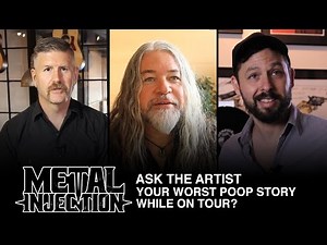 ASK THE ARTIST What Is Your Worst Poop Related Tour Story? | Metal Injection
