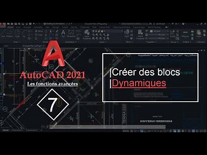 AUTOCAD 2021 | 07. Les blocs dynamiques