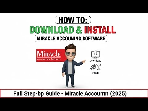 How to Download & Install Miracle Accounting Software (Full Step-by-Step Tutorial 2025)