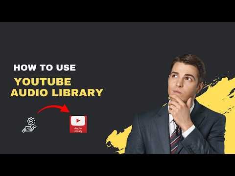 How To Use YouTube Audio Library