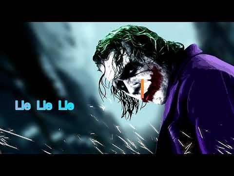 lie lie lie full joker song