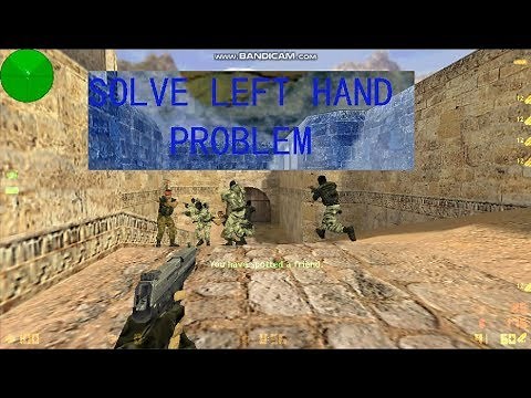 CS Left hand problem solve
