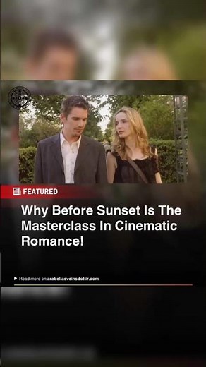 Why Before Sunset Is The Masterclass In Cinematic Romance! ☕️🎥 #BeforeSunset #FilmAnalysis