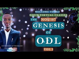 History of the Open Distance Learning System | GST 107 | VOL 001