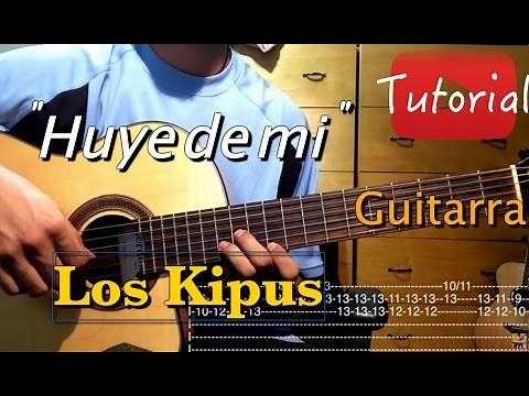 Huye de mi - Los Kipus tutorial