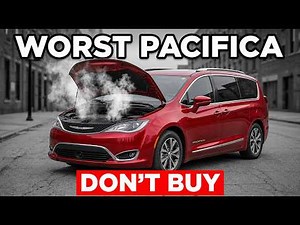 4 WORST and 3 BEST Chrysler Pacificas To Own