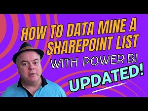 How to data mine a SharePoint List with Power BI - Oct 2023