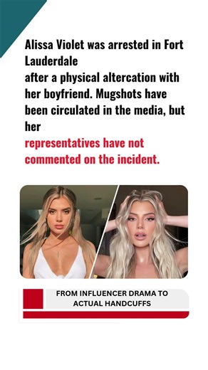 Alissa Violet Arrested After Alleged Domestic Incident in Fort Lauderdale