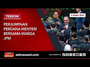 [LANGSUNG] Perjumpaan Perdana Menteri bersama warga Jabatan Perdana Menteri (JPM) | 5 Ogos 2024
