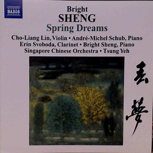 Bright Sheng - Spring Dreams