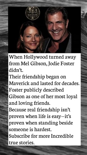 Jodie Foster Stood By Mel Gibson