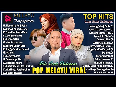 Lagu Pop Melayu Terbaru 2025 Terpopuler Saat Ini - Lagu Melayu Hits Terbaik 2025 Bikin Baper