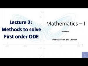 Lecture 2: Methods to solve Variable separable, homogeneous first order differential equations
