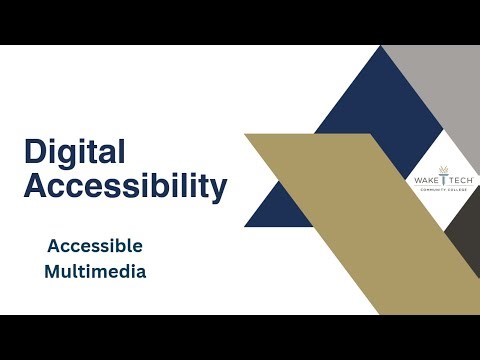 Accessible Multimedia