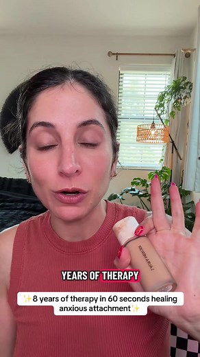 Healing Anxious Attachment: 8 Years of Therapy in 60 Seconds