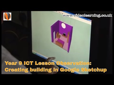 Year 9 KS3 ICT Lesson Observation: Creating A Building In Google SketchUp