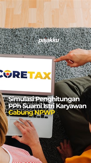 PT Mitra Pajakku on Instagram: "Bagaimana cara mengisi SPT Tahunan suami–istri karyawan yang memilih NPWP gabung? 👨🏻👩🏻 Lalu, apa saja data yang harus dicek di Coretax? Bagaimana cara memasukkan penghasilan istri yang bersifat final, dan bagaimana memastikan status Unit Keluarga (DUK) sudah benar? Tutorial ini menyajikan simulasi resmi, memakai contoh nyata pasangan karyawan, untuk menjawab pertanyaan yang paling sering muncul setiap musim SPT, mulai dari siapa yang wajib lapor, bagaimana men