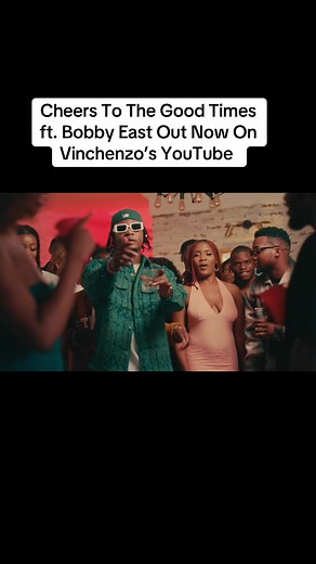 Vinchenzo M'bale's New Single ft. Bobby East: Cheers To The Good Times