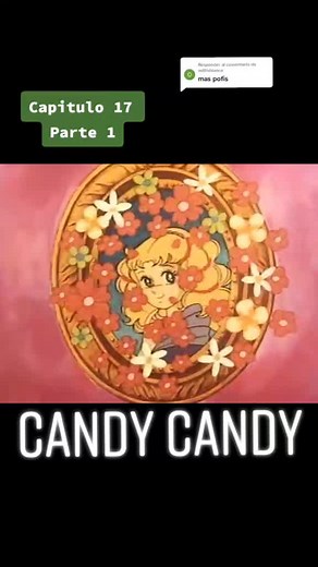 Respuesta a @odiliablanco Candy Candy Capitulo 17, En el desierto lejano #candy #anthony #archie #allister #albert #parati #anime #animetiktok #tiktok