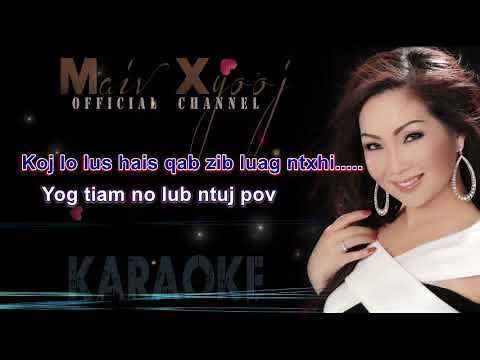 Karaoke ~ "Leej Nus Zoo Nraug" by Maiv Xyooj (Youtube Version)