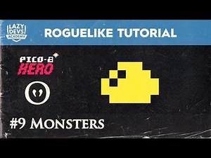 Making a Roguelike #9 - Monsters - Pico-8 Hero