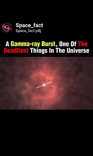 A Gamma-Ray Burst, One Of The Deadliest Things In The Universe…