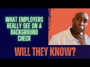 What Can Employers Ask During a Background Check?