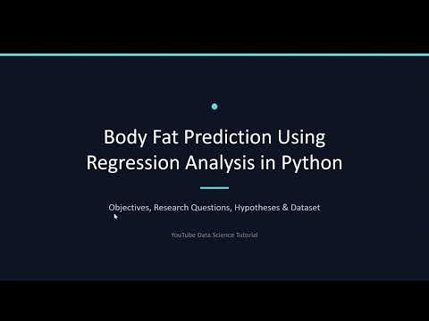 Body Fat Prediction Using Regression in Python | Data Science Project – Part 1:Defining the Problem.